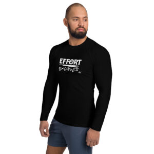 Effort Over Excuses Dry-Fit Fitted Long Sleeve